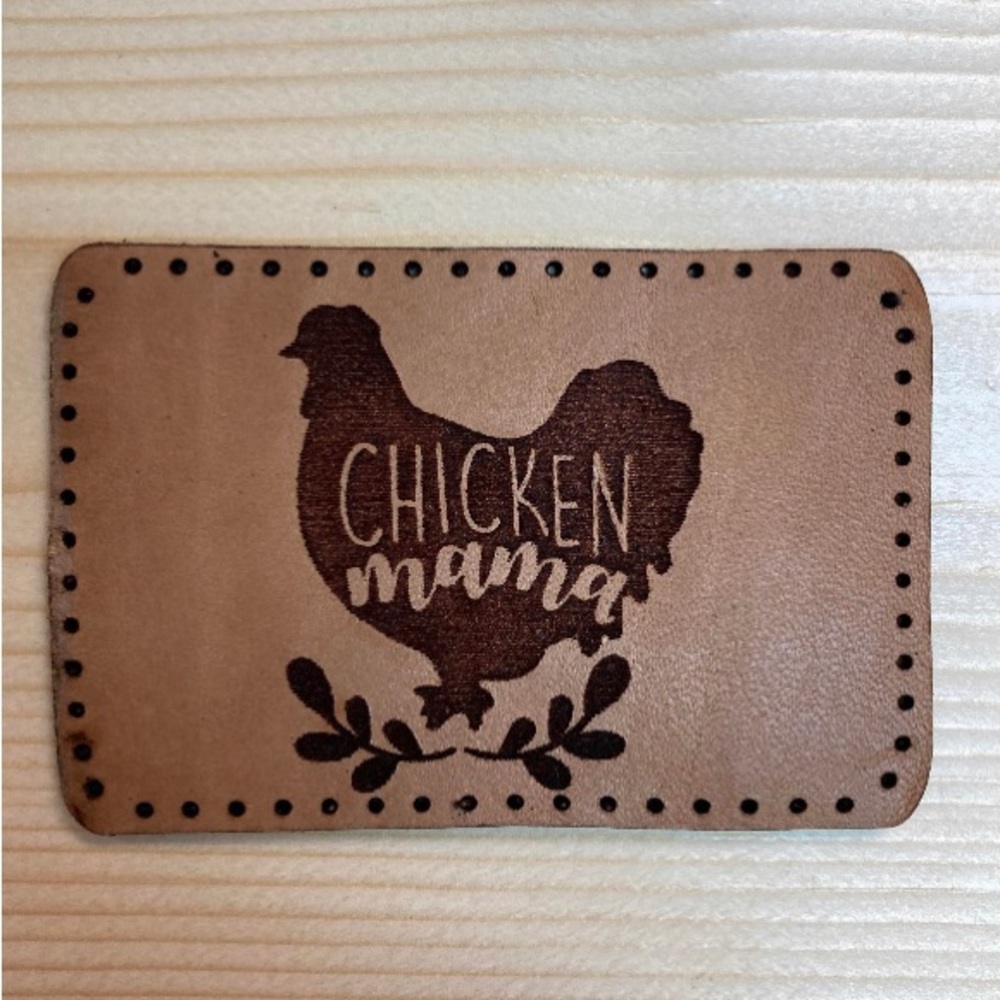 chicken mama | Laser Engraved Leather Patch | Custom Logo | Leather Patch